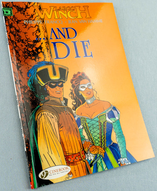 Largo Winch Volume 6 - …And Die Cinebook Paperback Comic Book by Francq / Hamme