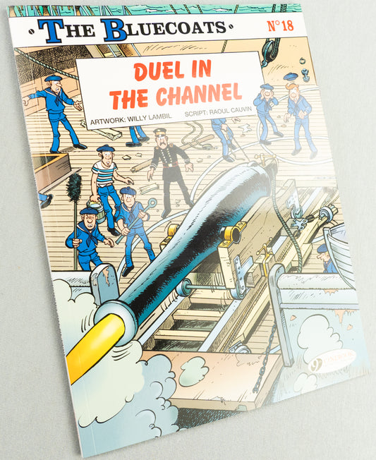 The Bluecoats Volume 18 - Duel in Channel Cinebook Paperback Comic Book by Lambil / Cauvin