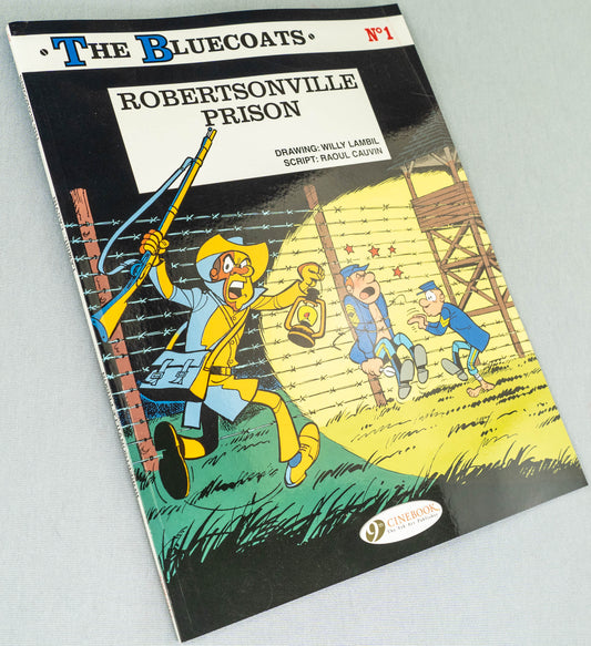 The Bluecoats Volume 1 - Robertsonville Prison Cinebook Paperback Comic Book by Lambil / Cauvin