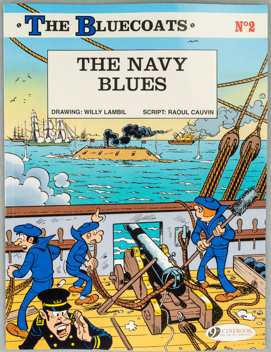The Bluecoats Volume 2 - The Navy Blues Cinebook Paperback Comic Book by Lambil / Cauvin