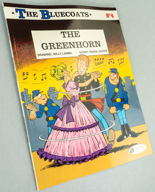 The Bluecoats Volume 4 - The Greenhorn  Cinebook Paperback Comic Book by Lambil / Cauvin