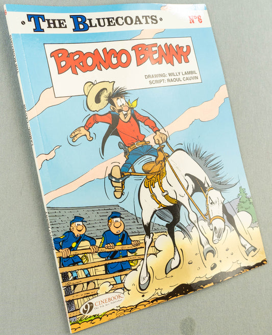 The Bluecoats Volume 6 - Bronco Benny Cinebook Paperback Comic Book by Lambil / Cauvin