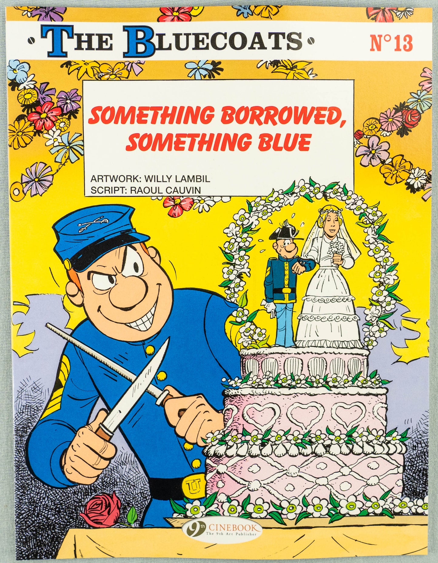 The Bluecoats Volume 13 - Something Borrowed, Something Blue Cinebook Paperback Comic Book by Lambil / Cauvin