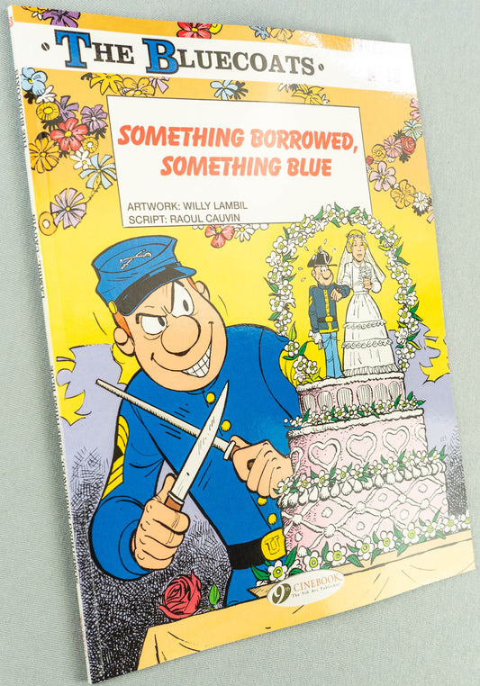 The Bluecoats Volume 13 - Something Borrowed, Something Blue Cinebook Paperback Comic Book by Lambil / Cauvin