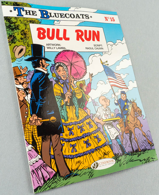 The Bluecoats Volume 15 - Bull Run Cinebook Paperback Comic Book by Lambil / Cauvin