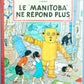 Manitoba Ne Repond Plus 1956 Casterman Early HB Edition Jo Zette & Jocko/Tintin by Herge