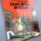 Eight Hours in Berlin - Blake & Mortimer Comic Volume 29 - Cinebook UK Paperback Edition By Edgar P. Jacobs.