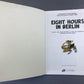 Eight Hours in Berlin - Blake & Mortimer Comic Volume 29 - Cinebook UK Paperback Edition By Edgar P. Jacobs.