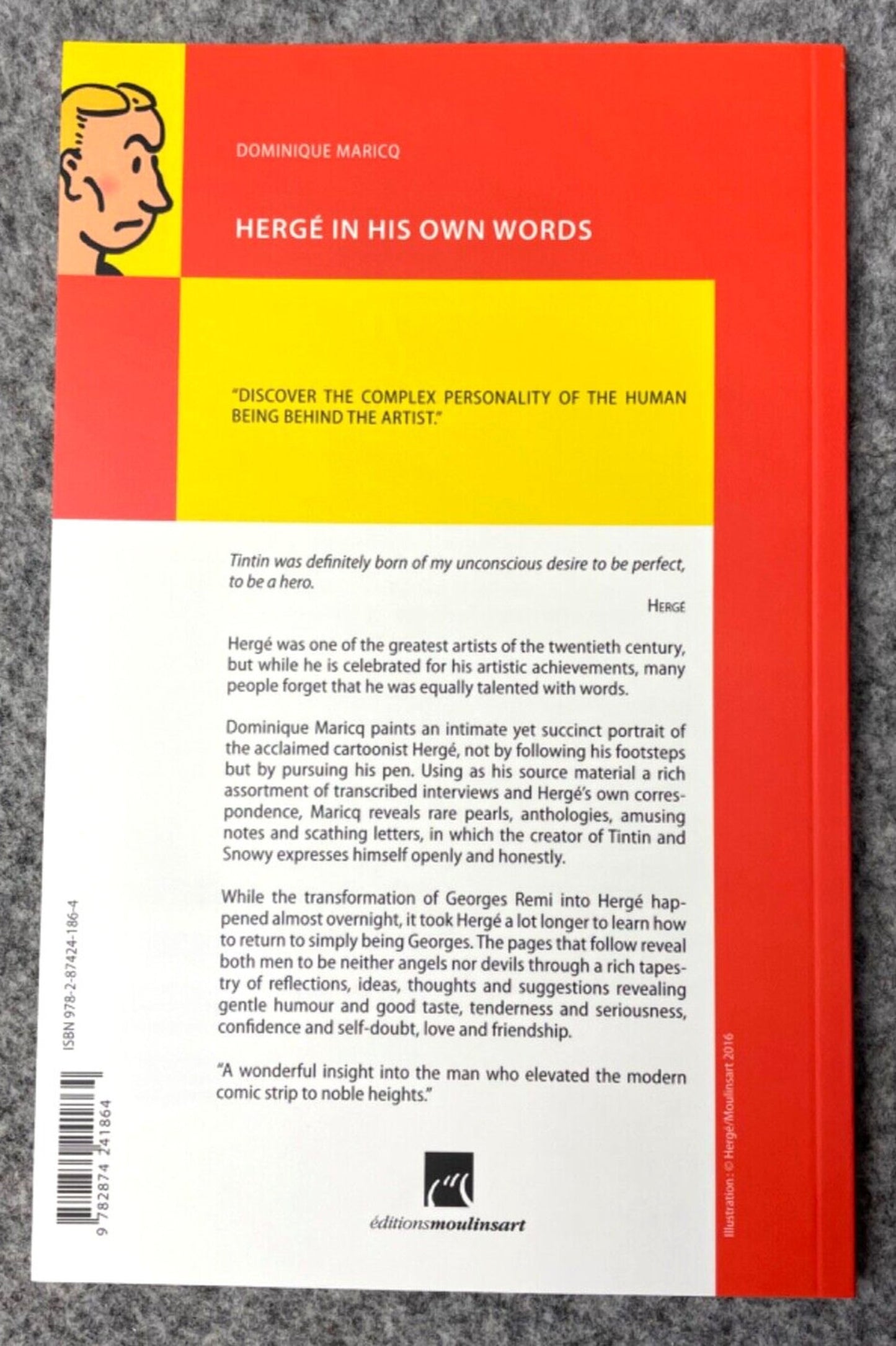 Herge In His Own Words by Dominique Maricq Editions ML 2008 PB Book re Tintin