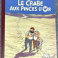 Crabe Aux Pinces D' Or 80 Years of Haddock 1st Facsimile Edition HB Tintin Book Herge EO