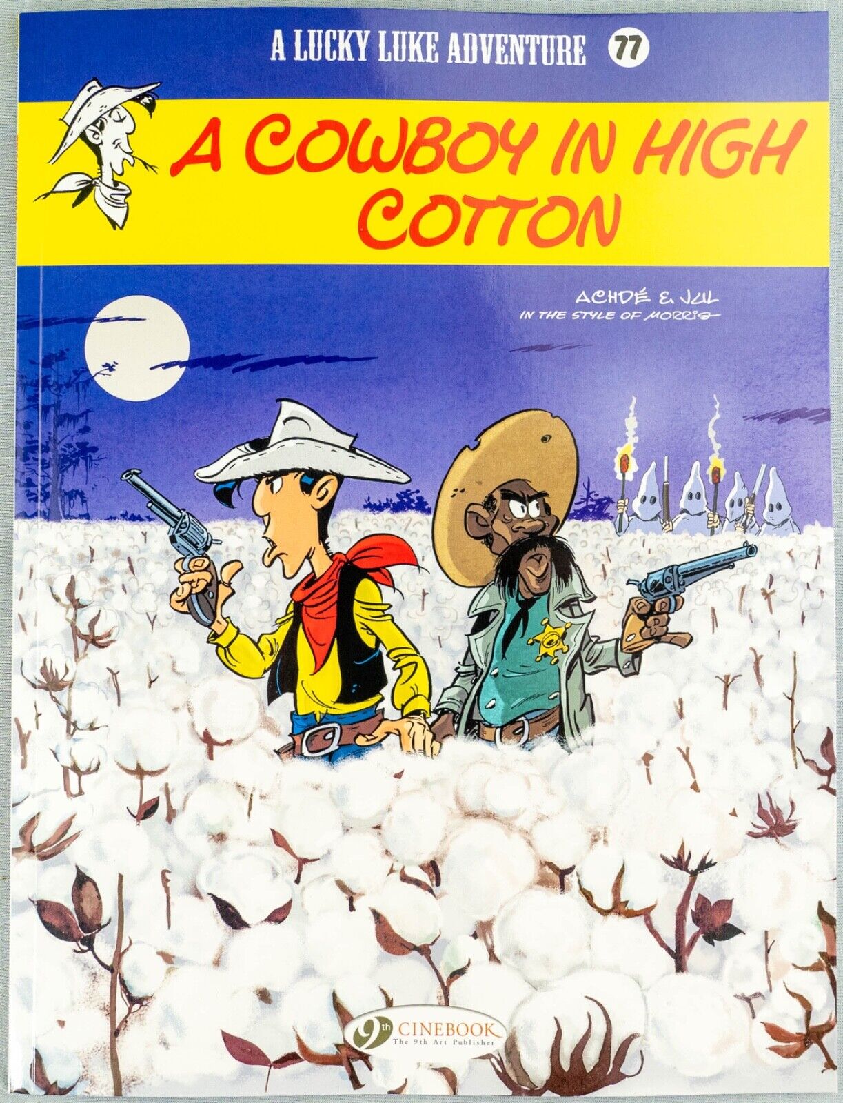 Lucky Luke Volume 77: A Cowboy in High Cotton - Cinebook Paperback UK Comic Book