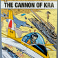 Yoko Tsuno Volume 16 - The Cannon of Kra Cinebook Paperback Comic Book by R. Leloup