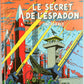 Le Secret De L'Aspadon Integrale: Edgar Jacobs 2002 1st Edition HB Blake Mortimer