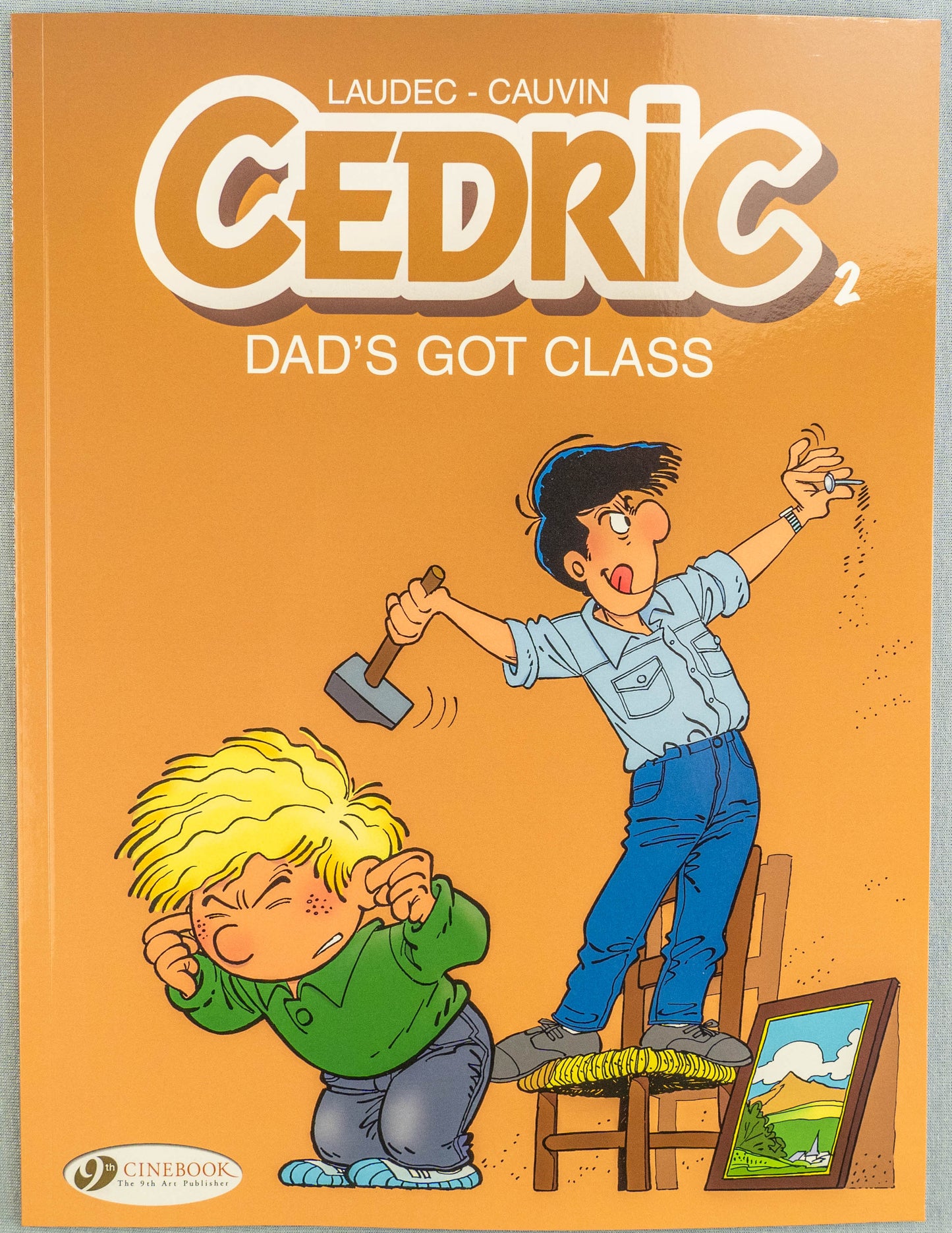 CEDRIC Volume 2 - Dad’s Got Class Cinebook Paperback Comic Book by Laudec / Cauvin