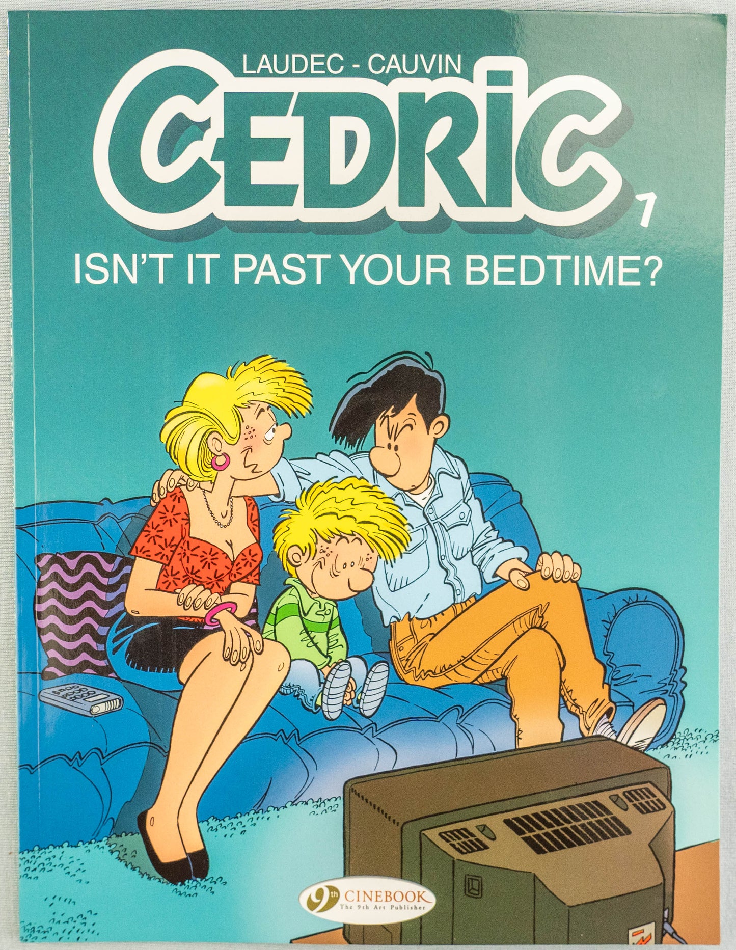 CEDRIC Volume 7 - Isn’t it Past Your Bedtime? Cinebook Paperback Edition Comic Book by Laudec / Cauvin