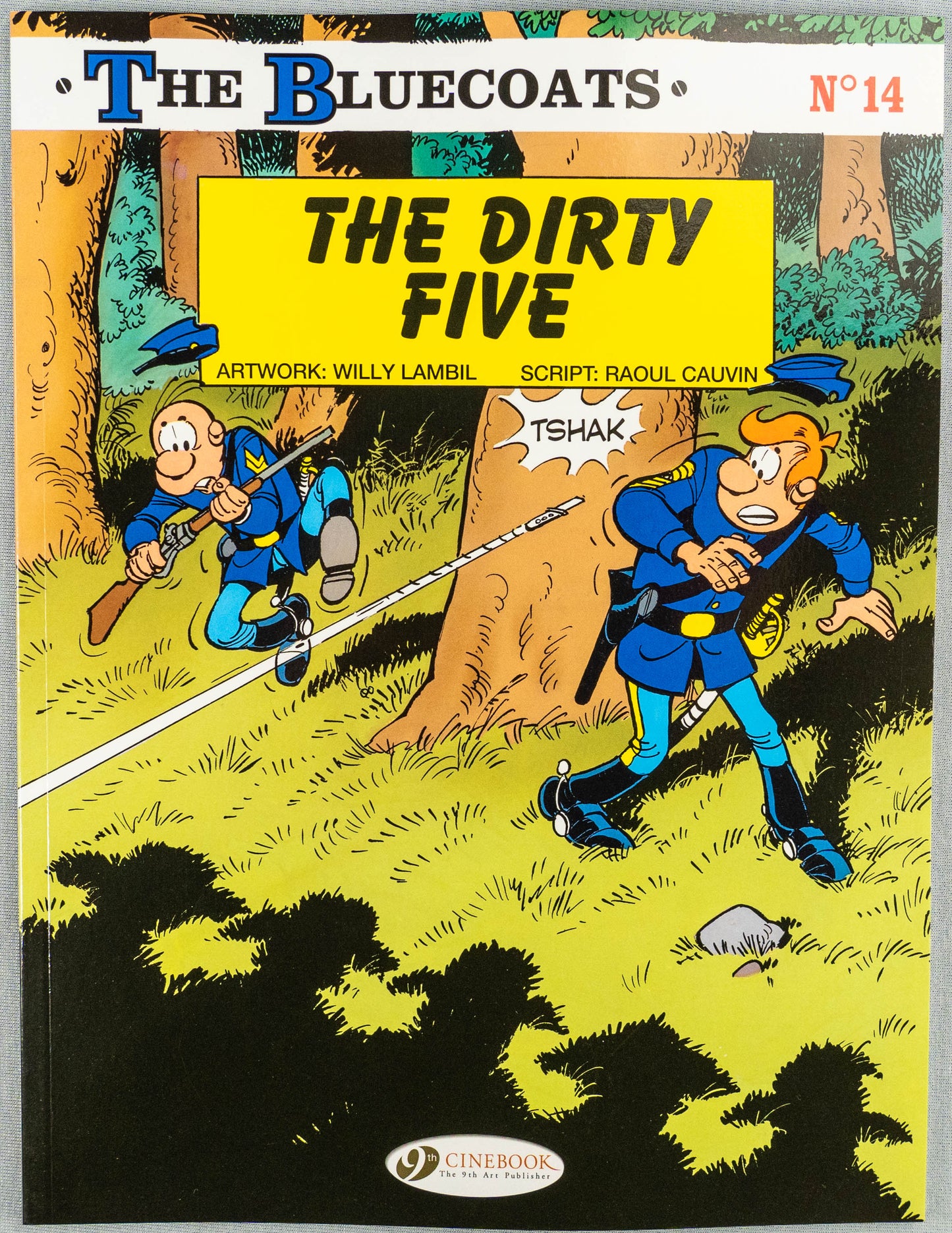 The Bluecoats Volume 14 - The Dirty Five Cinebook Paperback Comic Book by Lambil / Cauvin