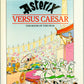 Asterix Versus Caesar 1986 Hodder 1st UK Edition HB Comic Book EO Uderzo