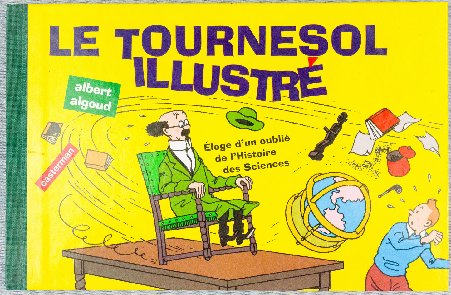 Le Tournesol Illustre Book - Casterman 1994 French HB Edition by Albert Algoud
