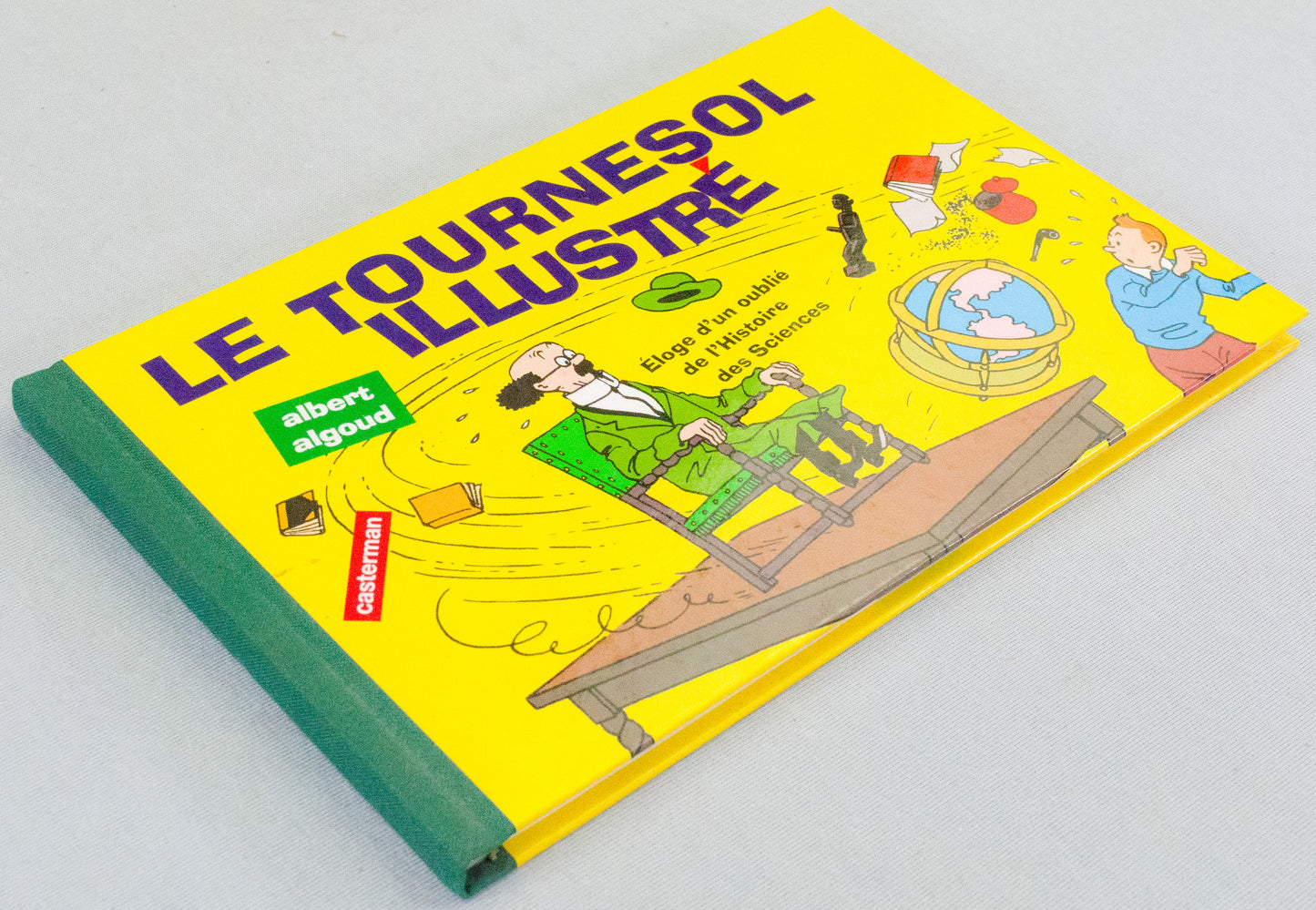 Le Tournesol Illustre Book - Casterman 1994 French HB Edition by Albert Algoud
