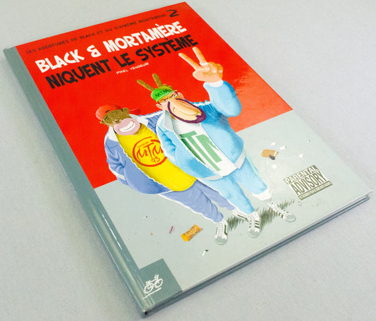 Black & Mortamere Niquent le systèm Comic Book - Volume 2 French HB 2007 1st Edition