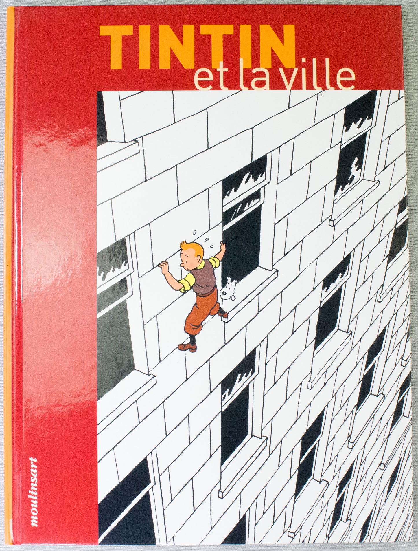 Tintin et la ville Book - 2004 French Hardback 1st Edition by Moulinsart
