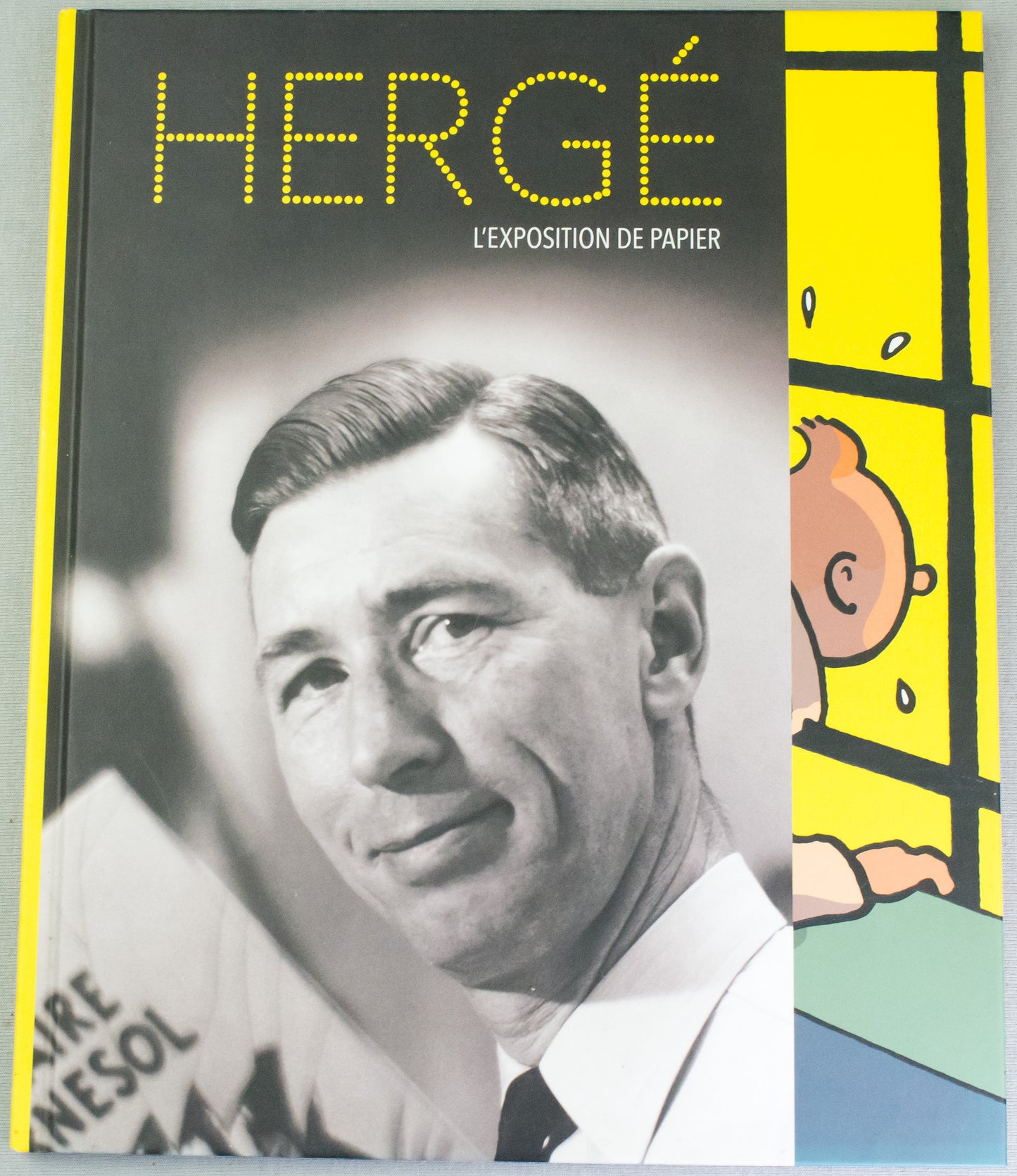 Herge L'exposition De Papier - Hardback 2016 Moulinsart French 1st Edition Book