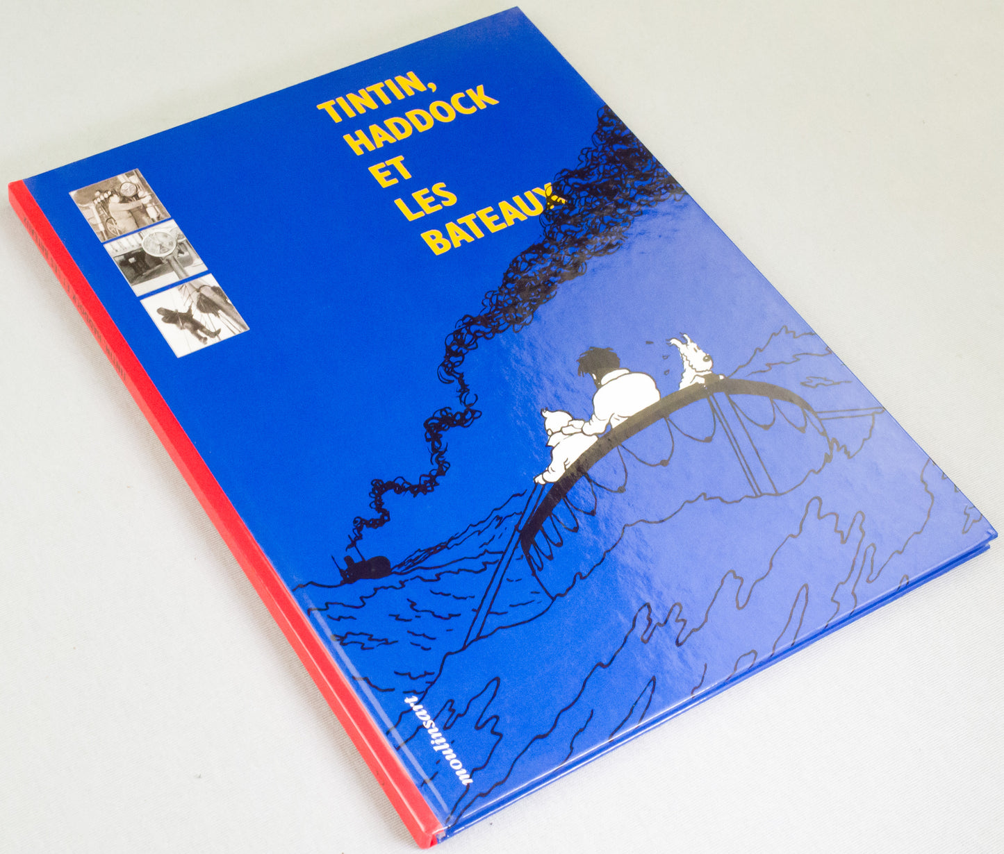 Tintin Haddock Et Les Bateaux Book - Herge/Moulinsart 1999 HB Edition