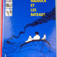 Tintin Haddock Et Les Bateaux Book - Herge/Moulinsart 1999 HB Edition