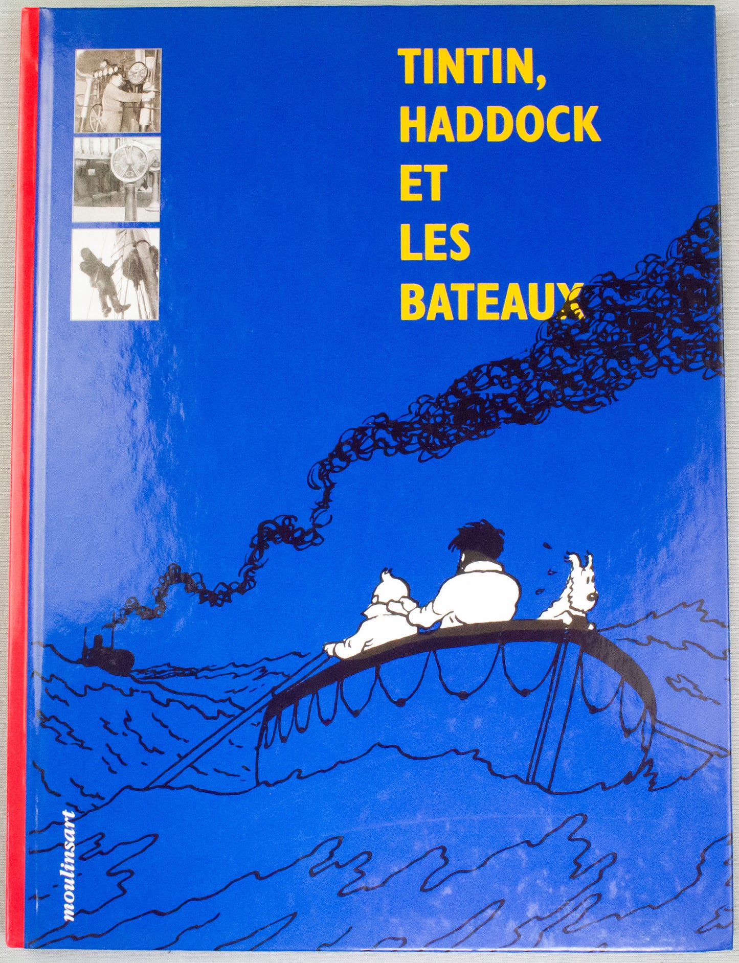 Tintin Haddock Et Les Bateaux Book - Herge/Moulinsart 1999 HB Edition
