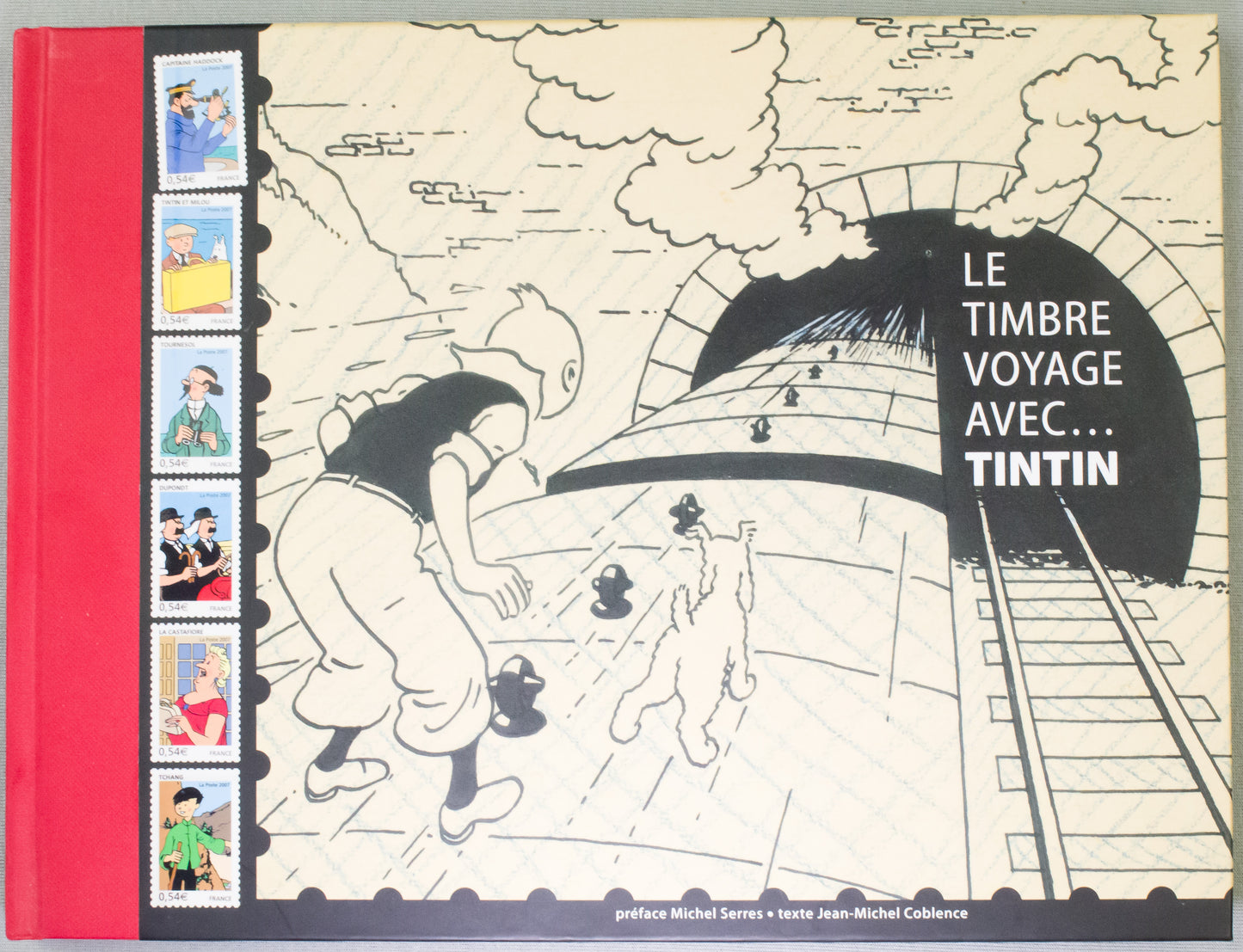 Le Timbre Voyage Avec Tintin: 2007 French Hardback Moulinsart 1st Edition Book