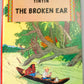 The Broken Ear: Methuen 1975 UK Hardback 1st Edition Rare Tintin Book Herge