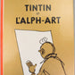 Tintin et L'alph-Art Herge Book - 2004 Casterman Hardback French 1st Edition