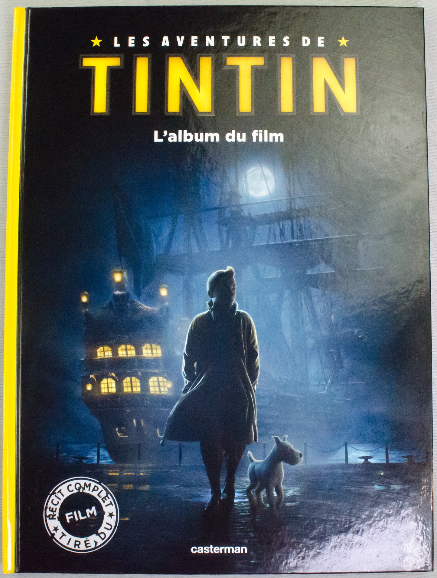 The Adventures of Tintin L'album du film - 2011 Casterman/Paramount Pictures HB Edition
