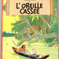 Tintin L'oreille Cassee Comic Book - Casterman 1984 French Hardback Edition Herge