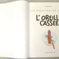 Tintin L'oreille Cassee Comic Book - Casterman 1984 French Hardback Edition Herge
