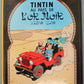 Tintin au pays de L'or Noir Comic Book - 1977 Casterman Hardback French Edition Herge