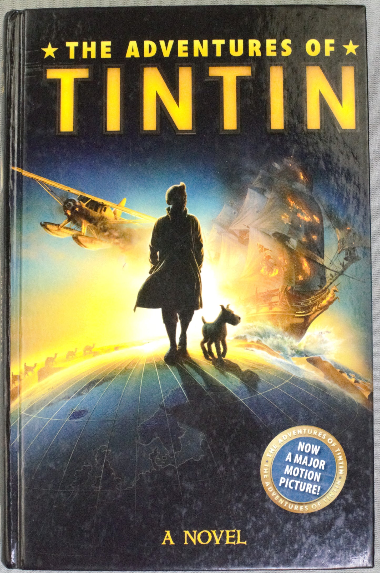 The Adventures of Tintin - A Novel Paramount Pictures 2011 UK Hardback Edition