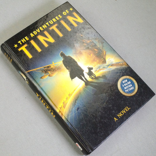 The Adventures of Tintin - A Novel Paramount Pictures 2011 UK Hardback Edition