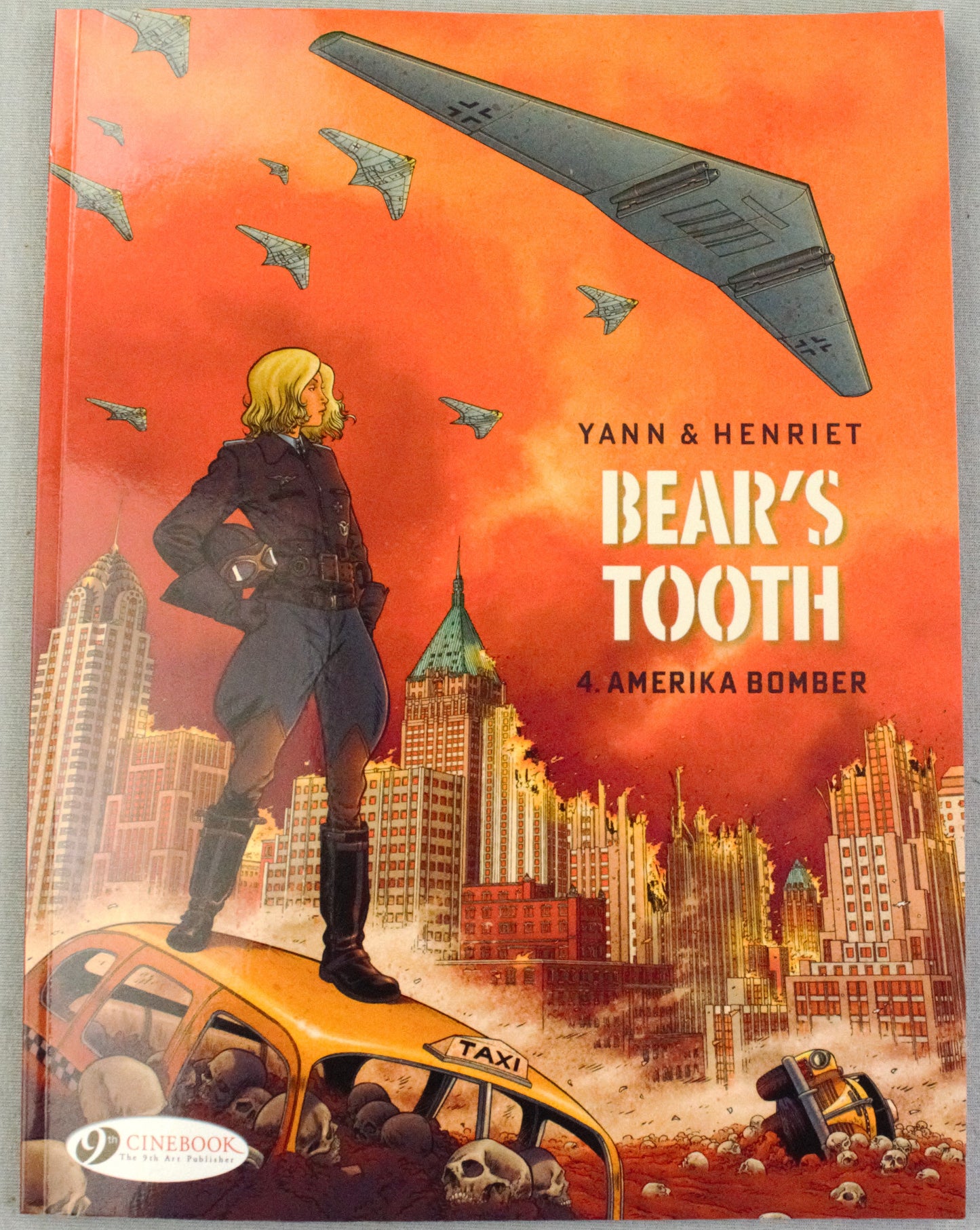 Bear's Tooth Volume 4: "Amerika Bomber" Cinebook Paperback UK Comic Book by Yann/Henriet