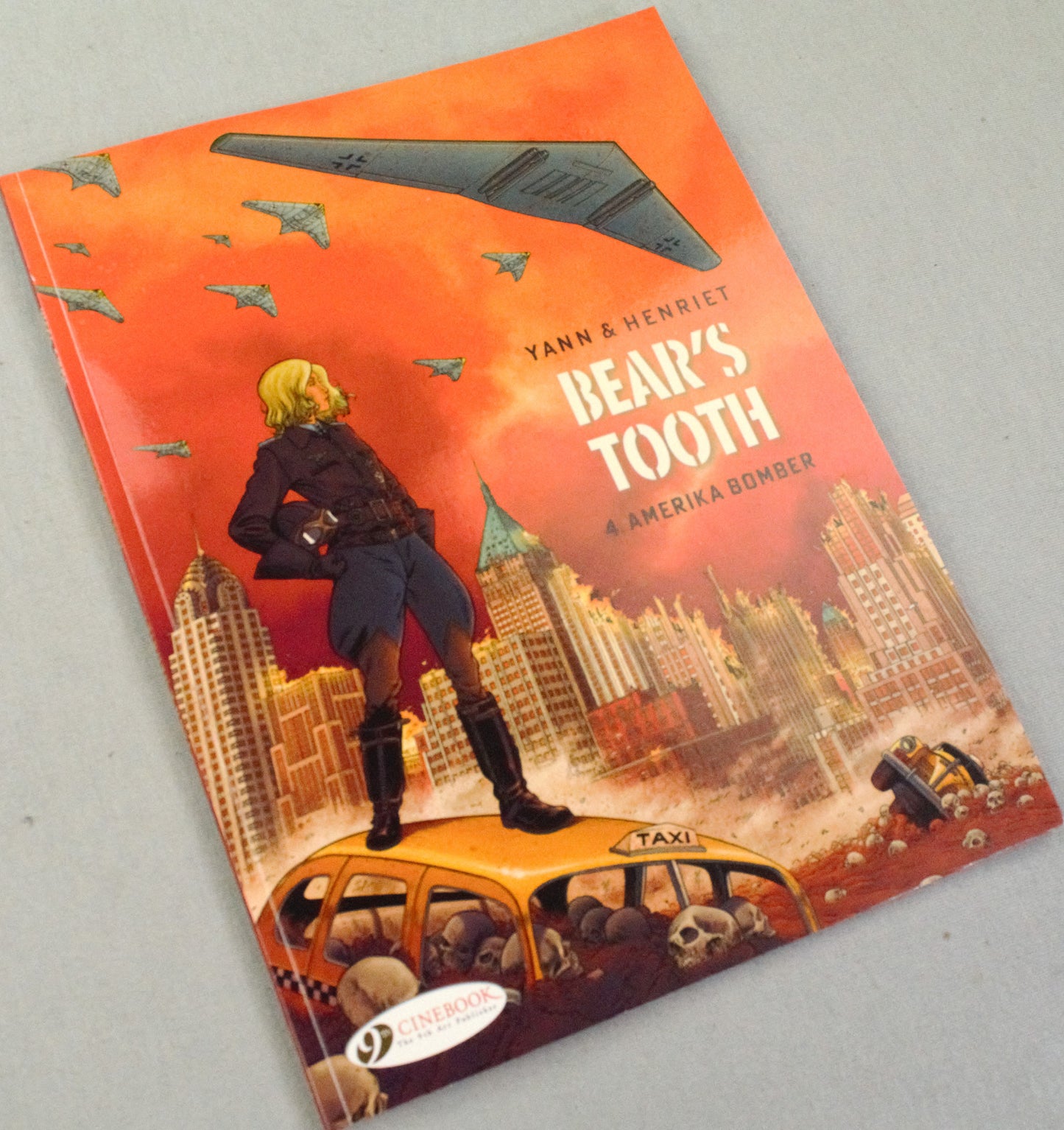 Bear's Tooth Volume 4: "Amerika Bomber" Cinebook Paperback UK Comic Book by Yann/Henriet