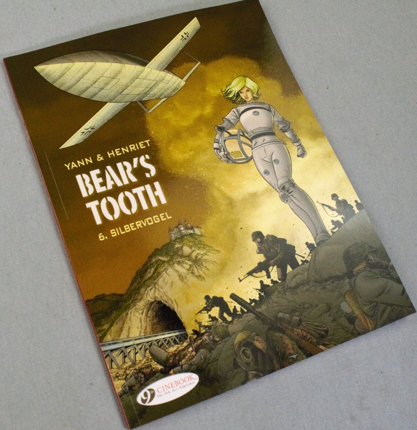 Bear's Tooth Volume 6: "Silbervogel" Cinebook Paperback UK Comic Book by Yann/Henriet
