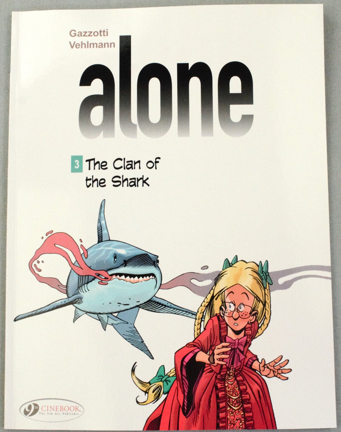 Alone Volume 3: "The Clan of the Shark" Cinebook Paperback UK Comic Book by Vehlmann/Gazzotti