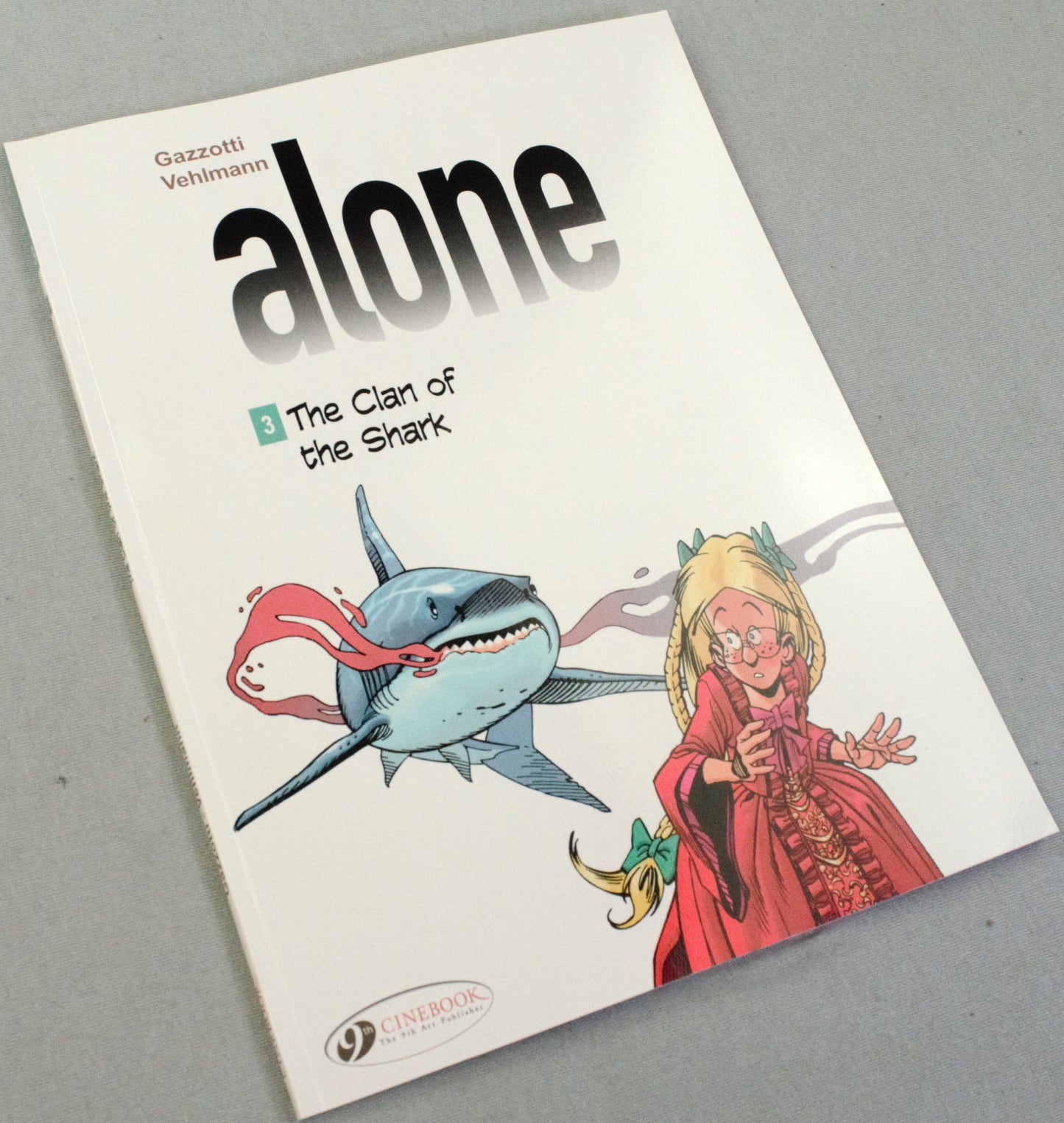 Alone Volume 3: "The Clan of the Shark" Cinebook Paperback UK Comic Book by Vehlmann/Gazzotti
