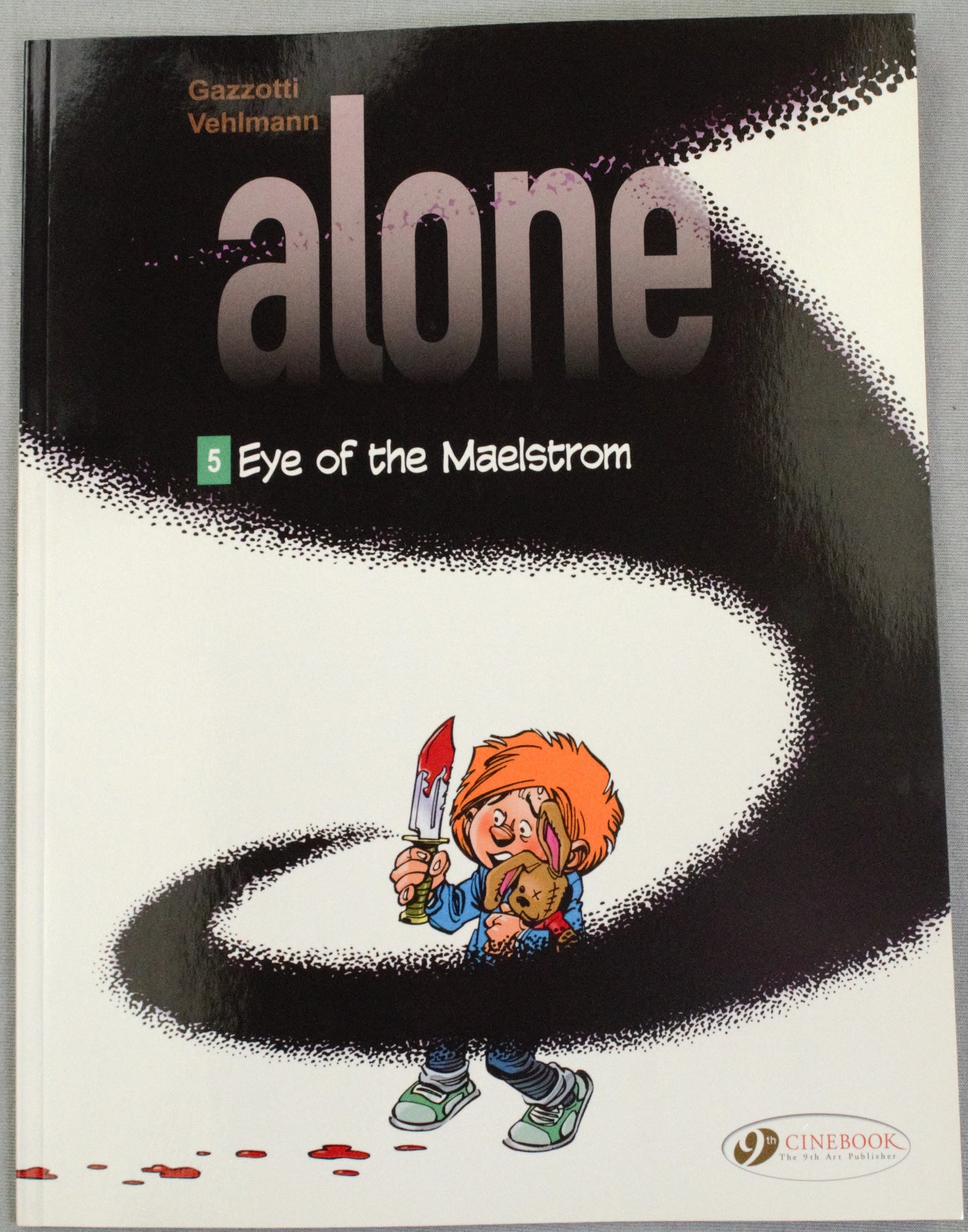 Alone Volume 5: "Eye of the Maelstrom" Cinebook Paperback UK Comic Book by Vehlmann/Gazzotti