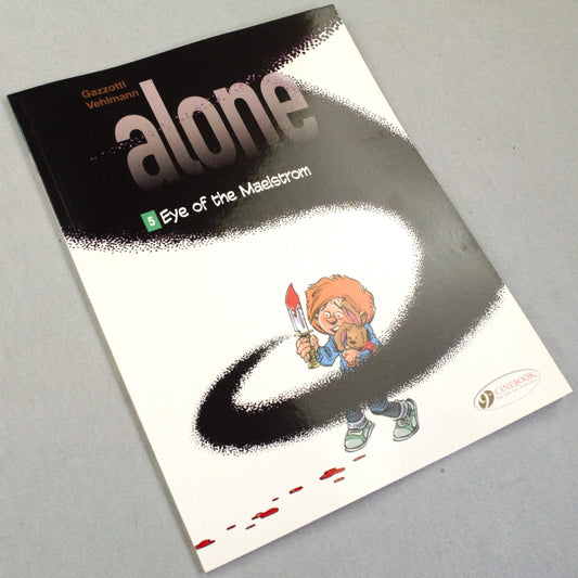 Alone Volume 5: "Eye of the Maelstrom" Cinebook Paperback UK Comic Book by Vehlmann/Gazzotti
