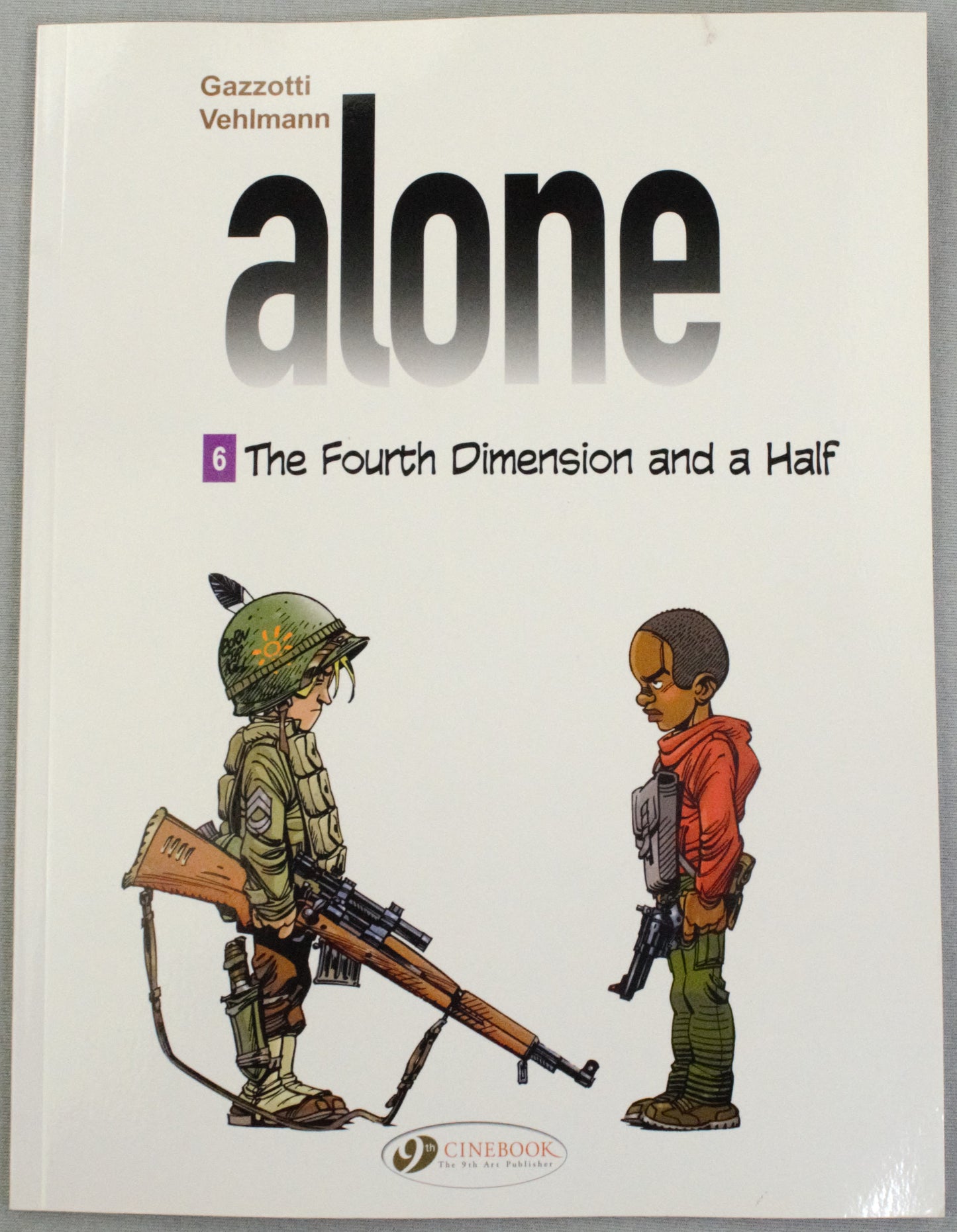 Alone Volume 6: "The Fourth Dimension & a half" Cinebook Paperback UK Comic Book by Vehlmann/Gazzotti