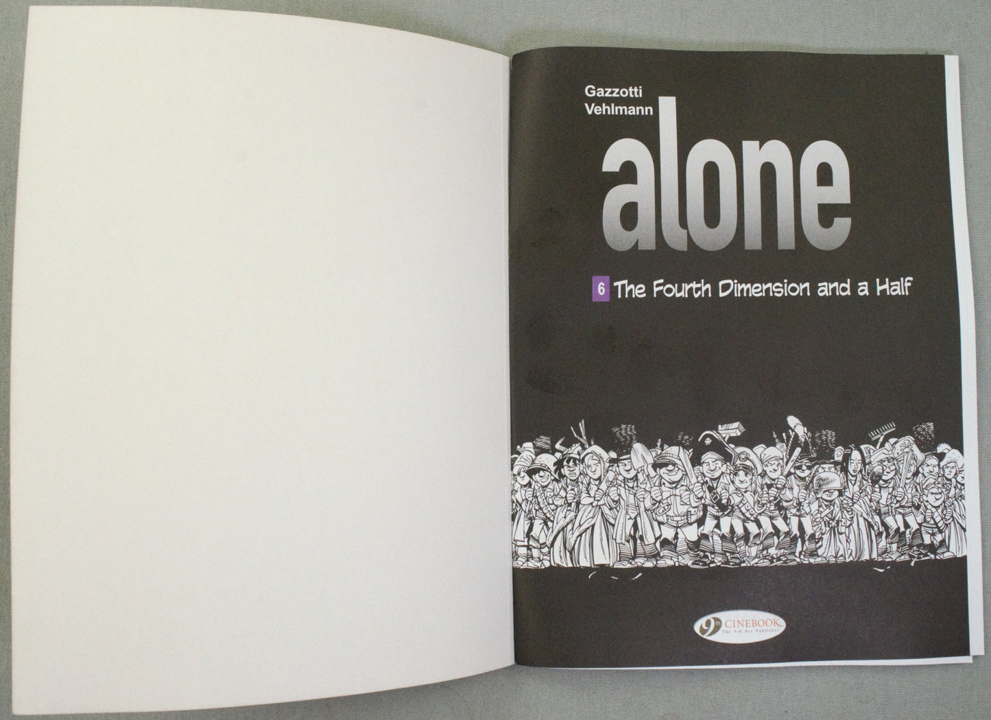 Alone Volume 6: "The Fourth Dimension & a half" Cinebook Paperback UK Comic Book by Vehlmann/Gazzotti