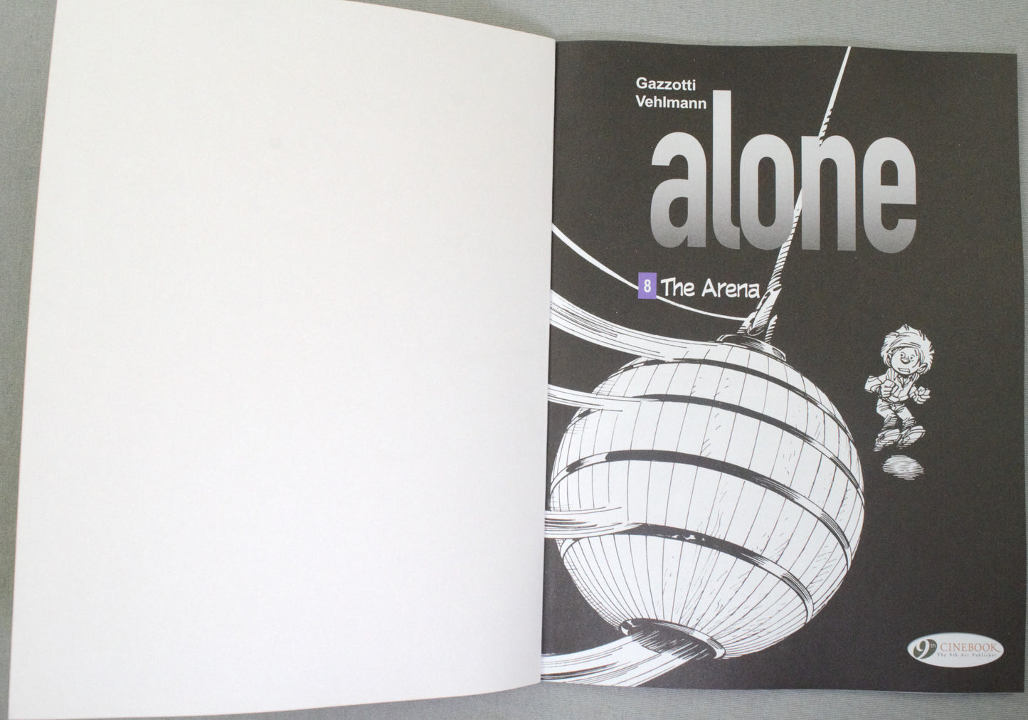 Alone Volume 8: "The Arena" Cinebook Paperback UK Comic Book by Vehlmann/Gazzotti
