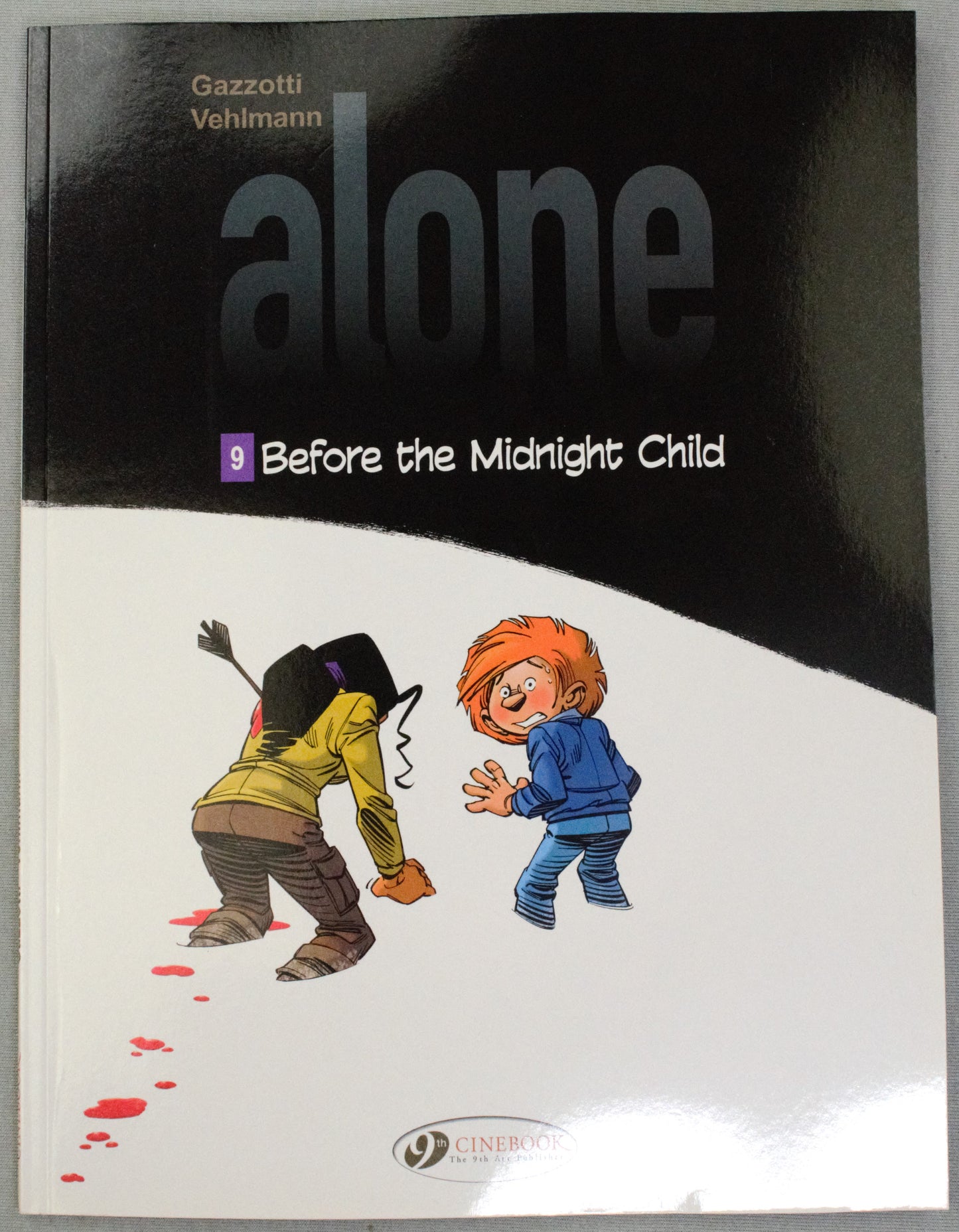 Alone Volume 9: "Before the Midnight Child" Cinebook Paperback UK Comic Book by Vehlmann/Gazzotti