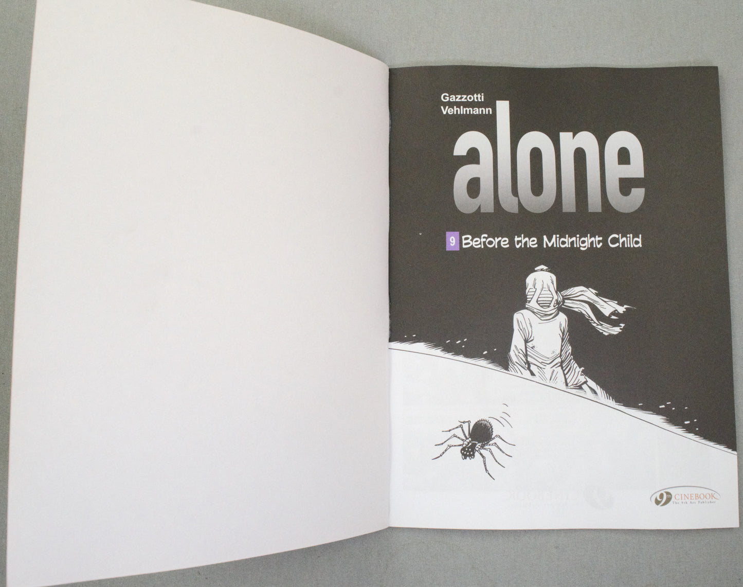 Alone Volume 9: "Before the Midnight Child" Cinebook Paperback UK Comic Book by Vehlmann/Gazzotti
